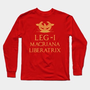 Legio I Macriana Liberatix Roman Legion Long Sleeve T-Shirt